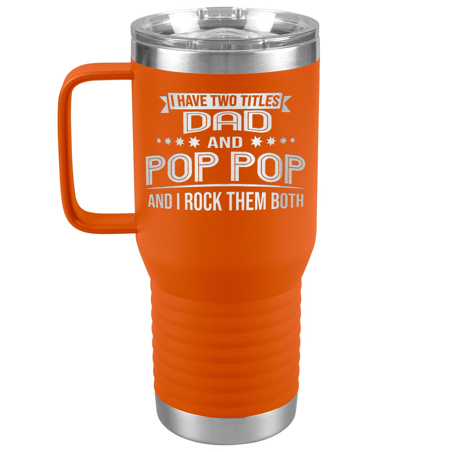 Two Titles Dad & Pop Pop Tumbler