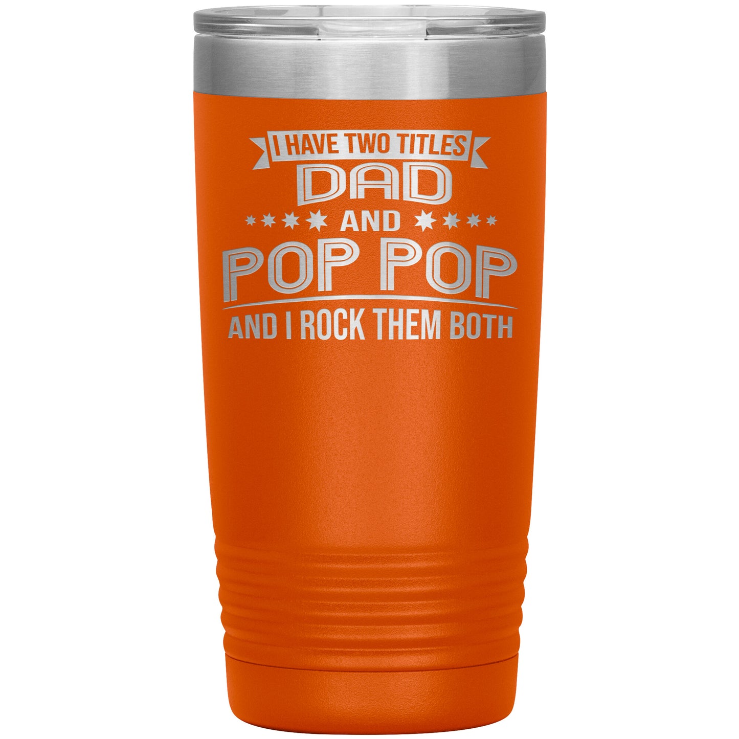 Two Titles Dad & Pop Pop Tumbler