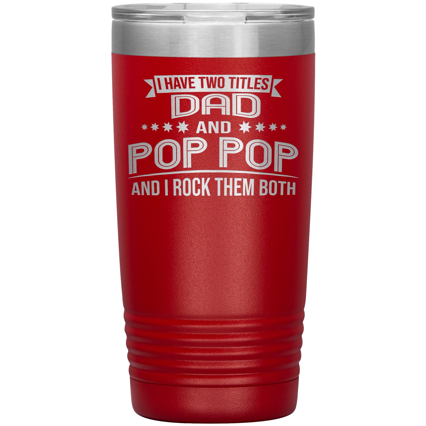 Two Titles Dad & Pop Pop Tumbler