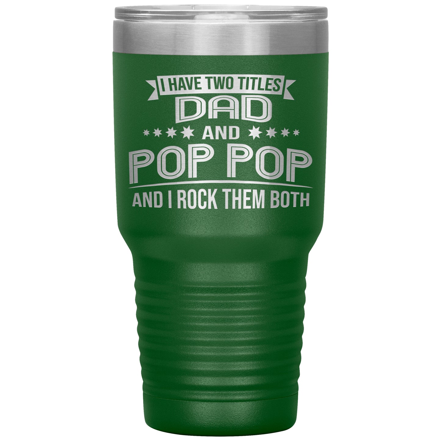 Two Titles Dad & Pop Pop Tumbler