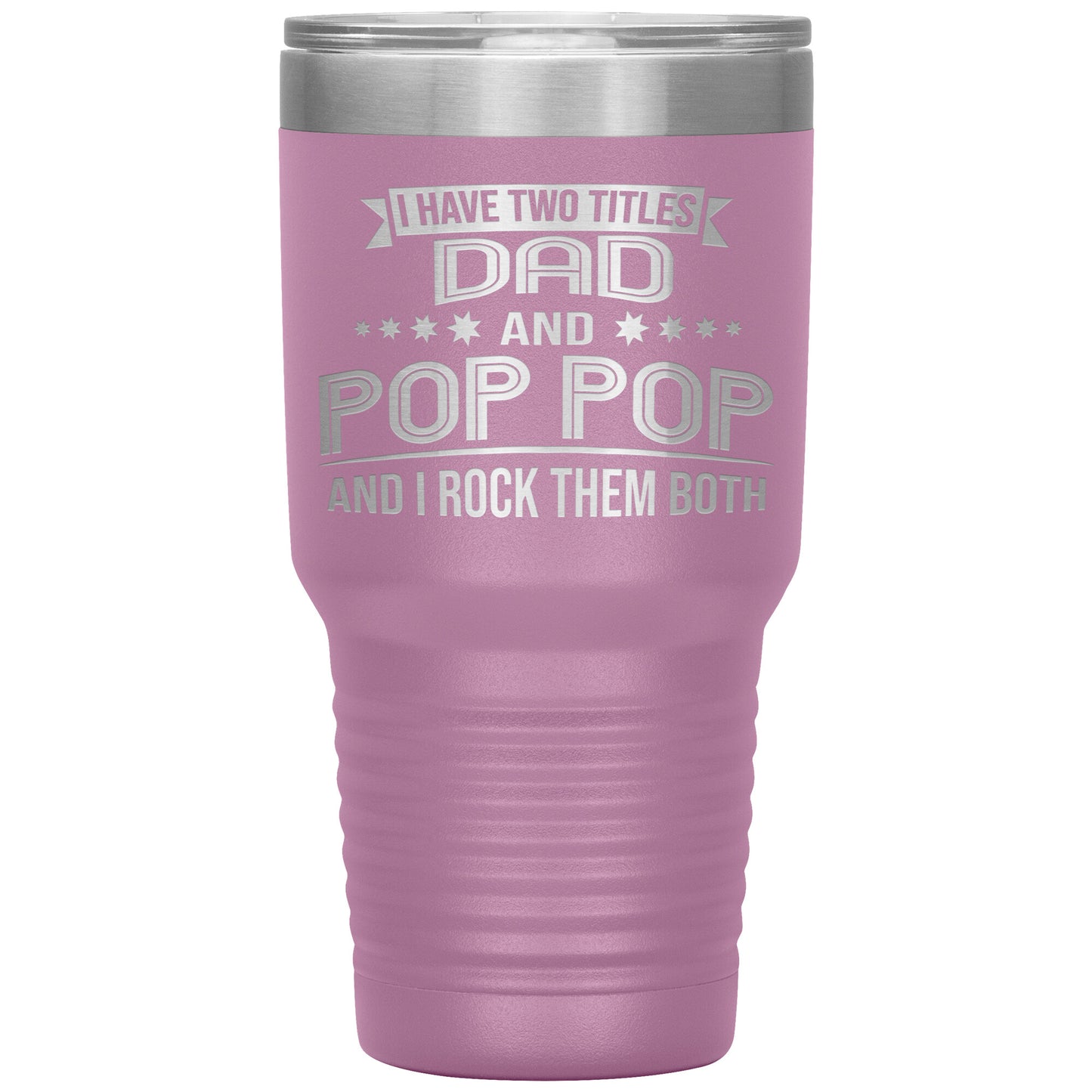 Two Titles Dad & Pop Pop Tumbler