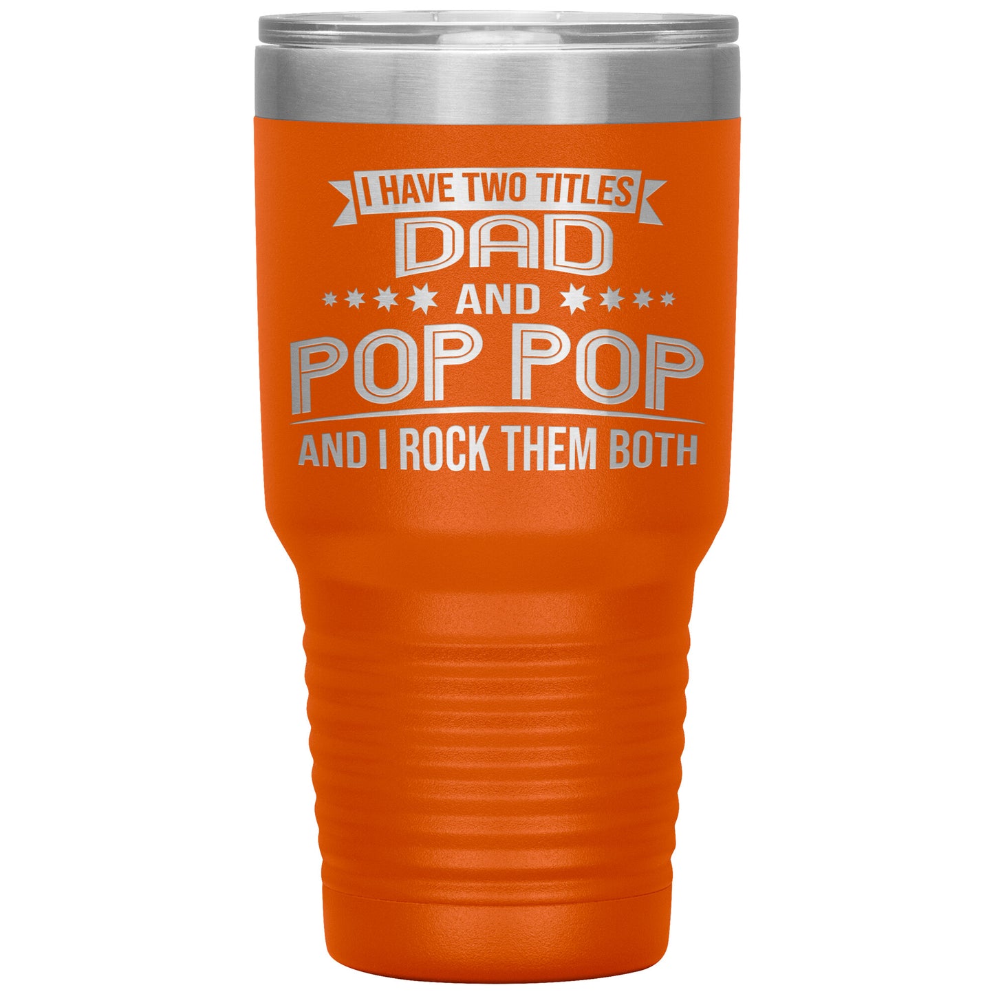 Two Titles Dad & Pop Pop Tumbler