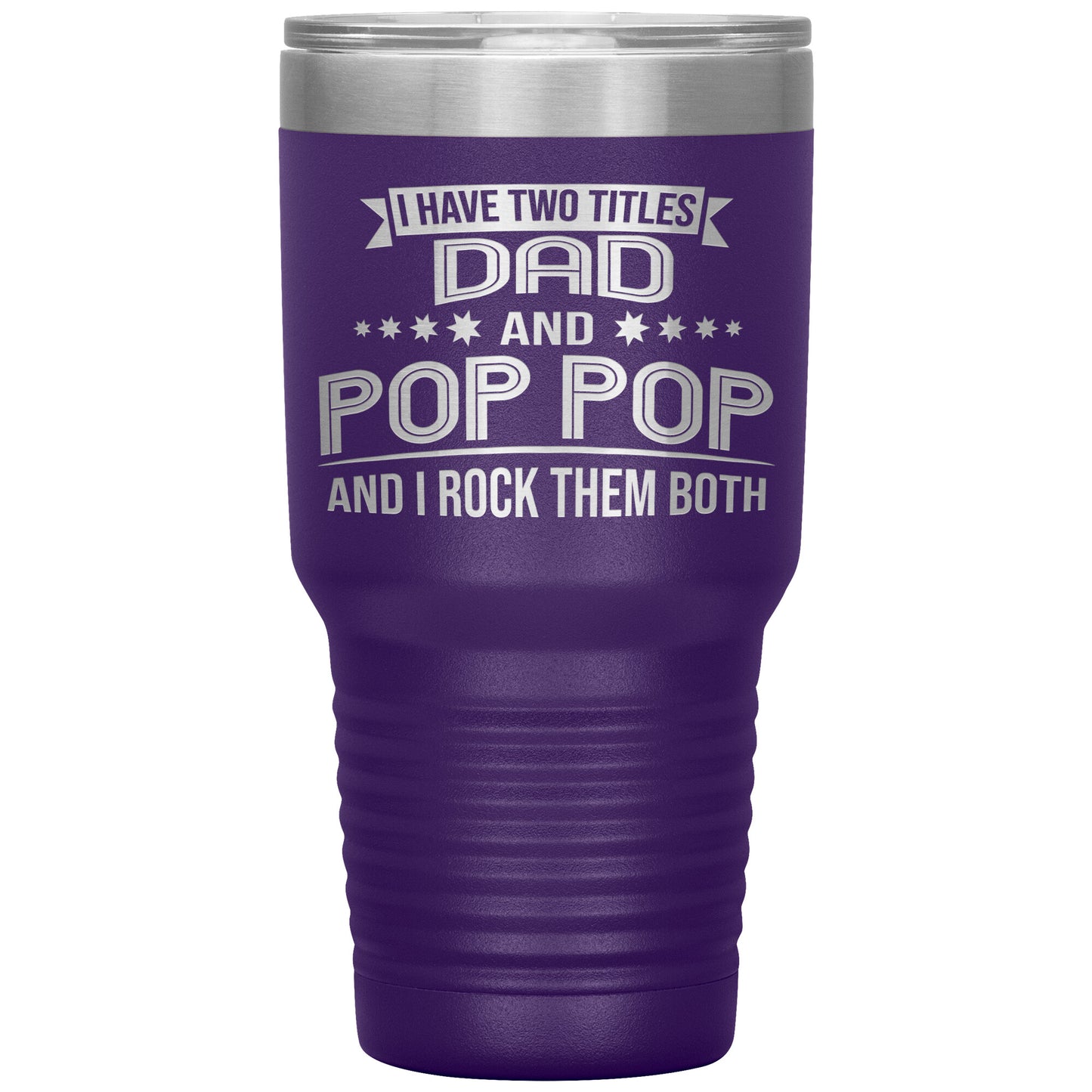 Two Titles Dad & Pop Pop Tumbler