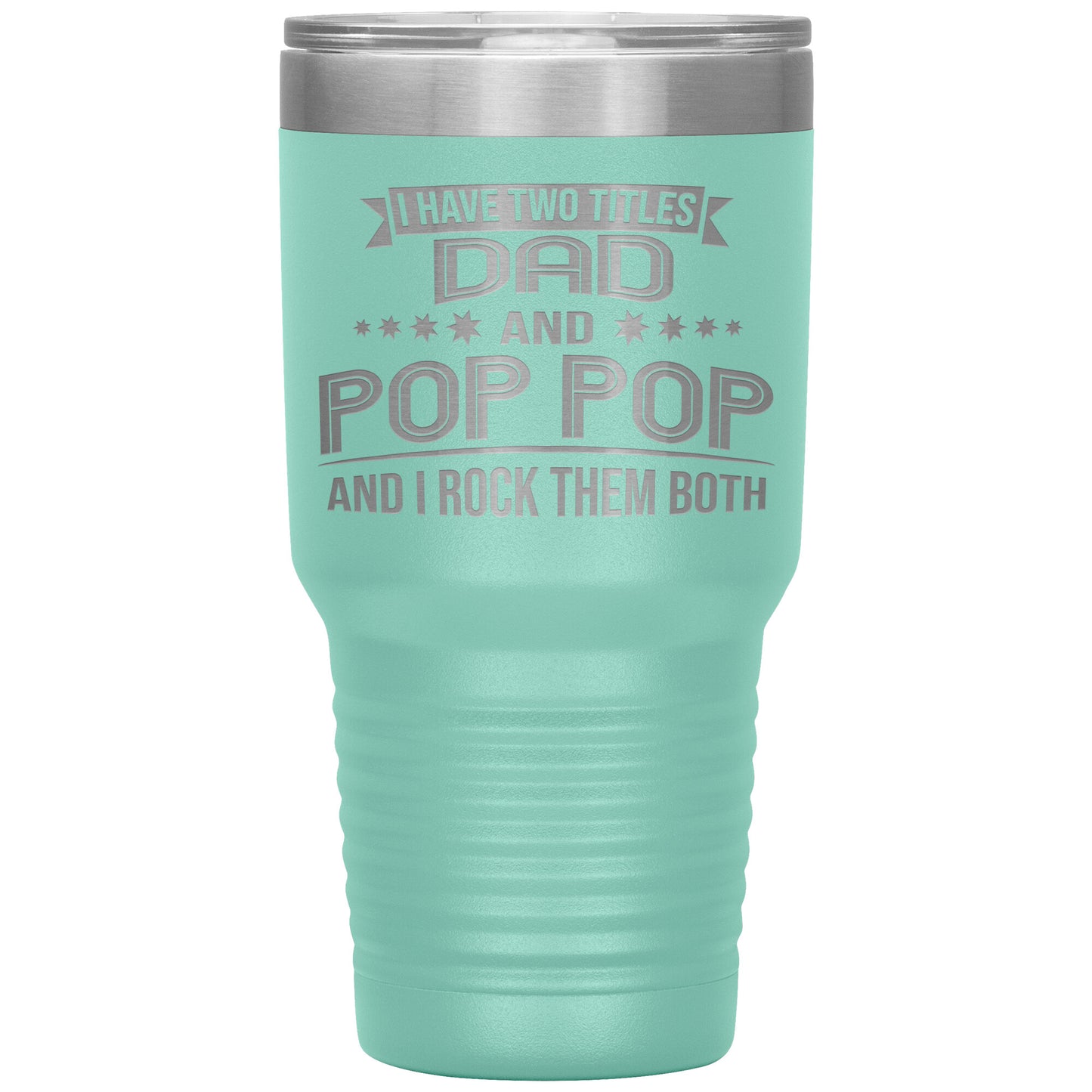 Two Titles Dad & Pop Pop Tumbler