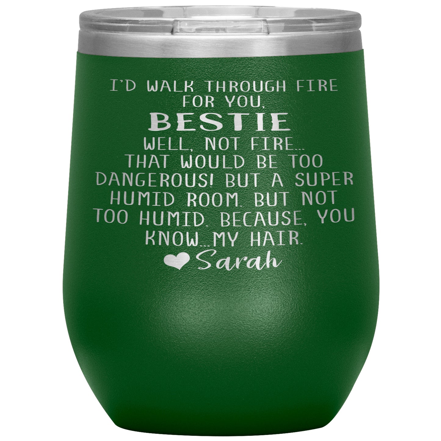 Walk Through Fire Bestie Tumbler
