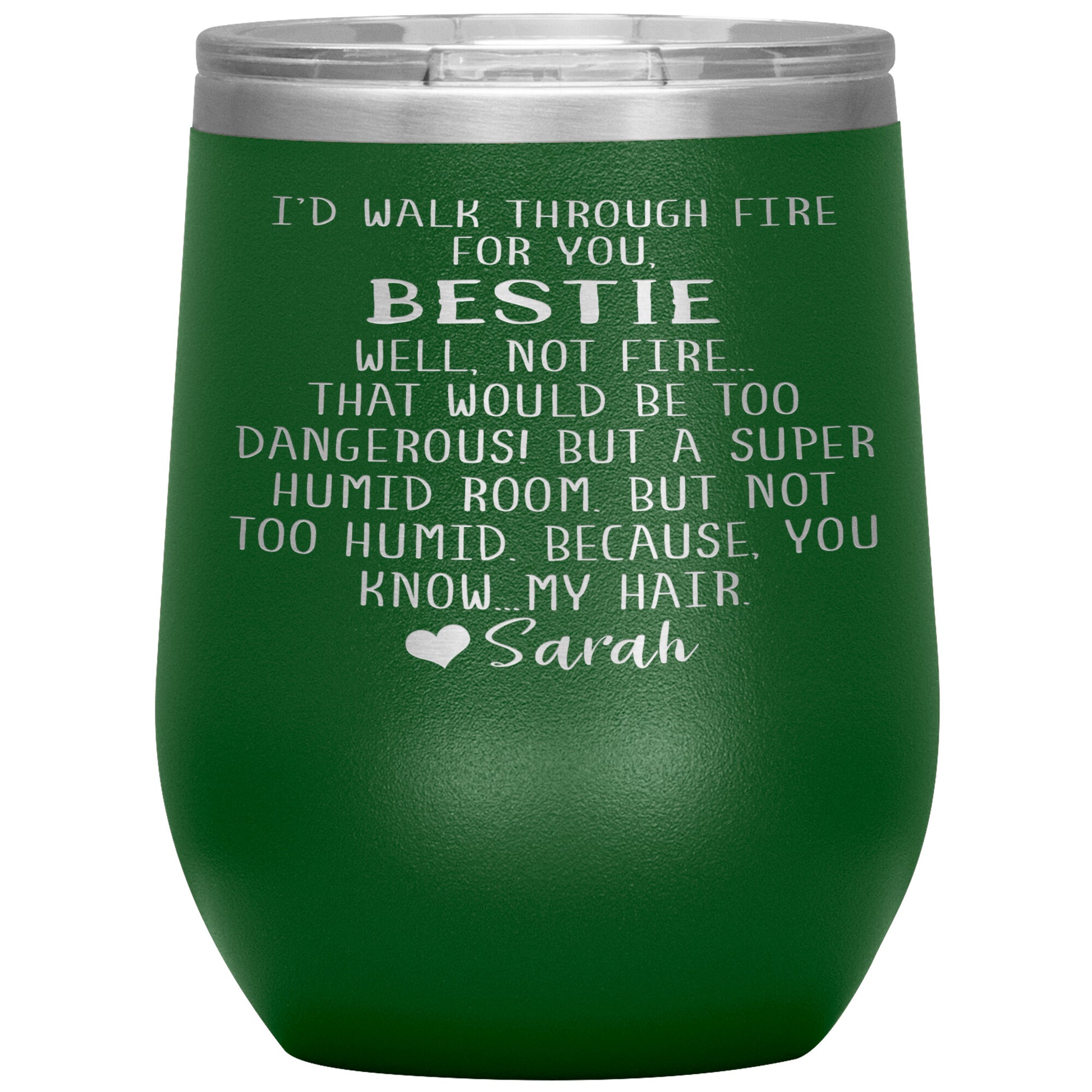 Walk Through Fire Bestie Tumbler