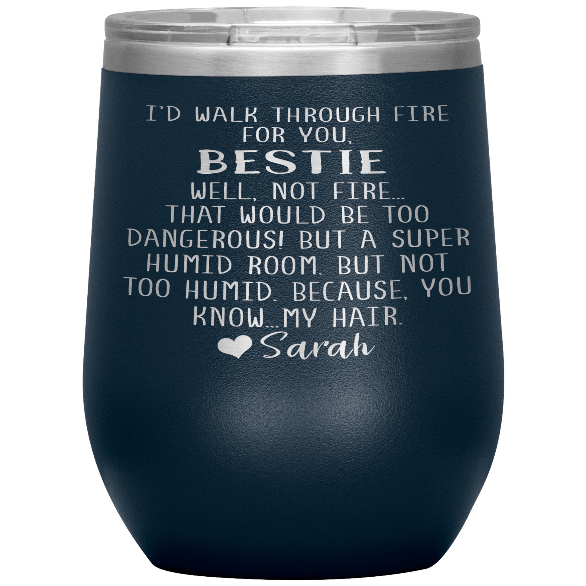 Walk Through Fire Bestie Tumbler