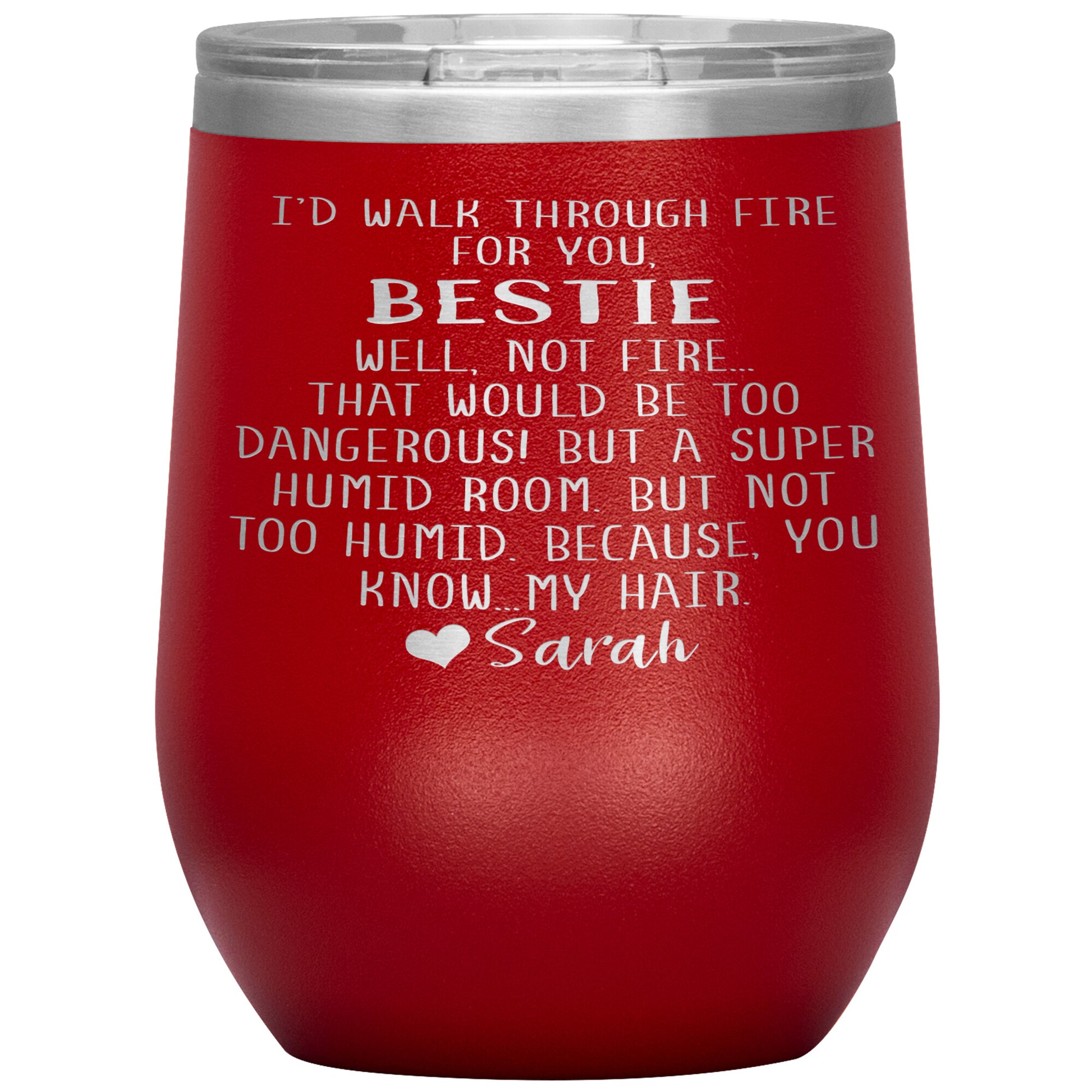 Walk Through Fire Bestie Tumbler