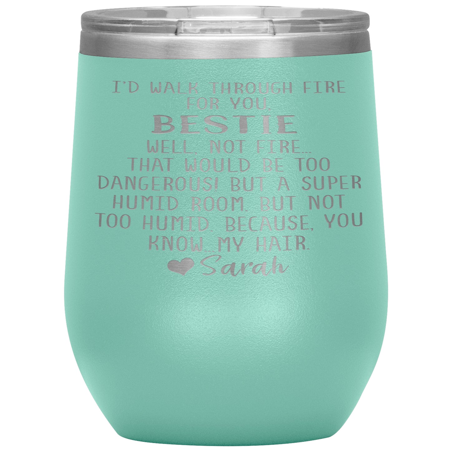 Walk Through Fire Bestie Tumbler