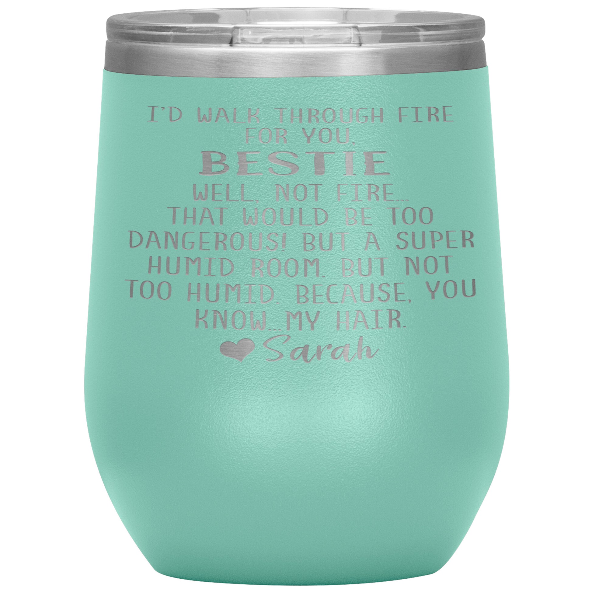 Walk Through Fire Bestie Tumbler