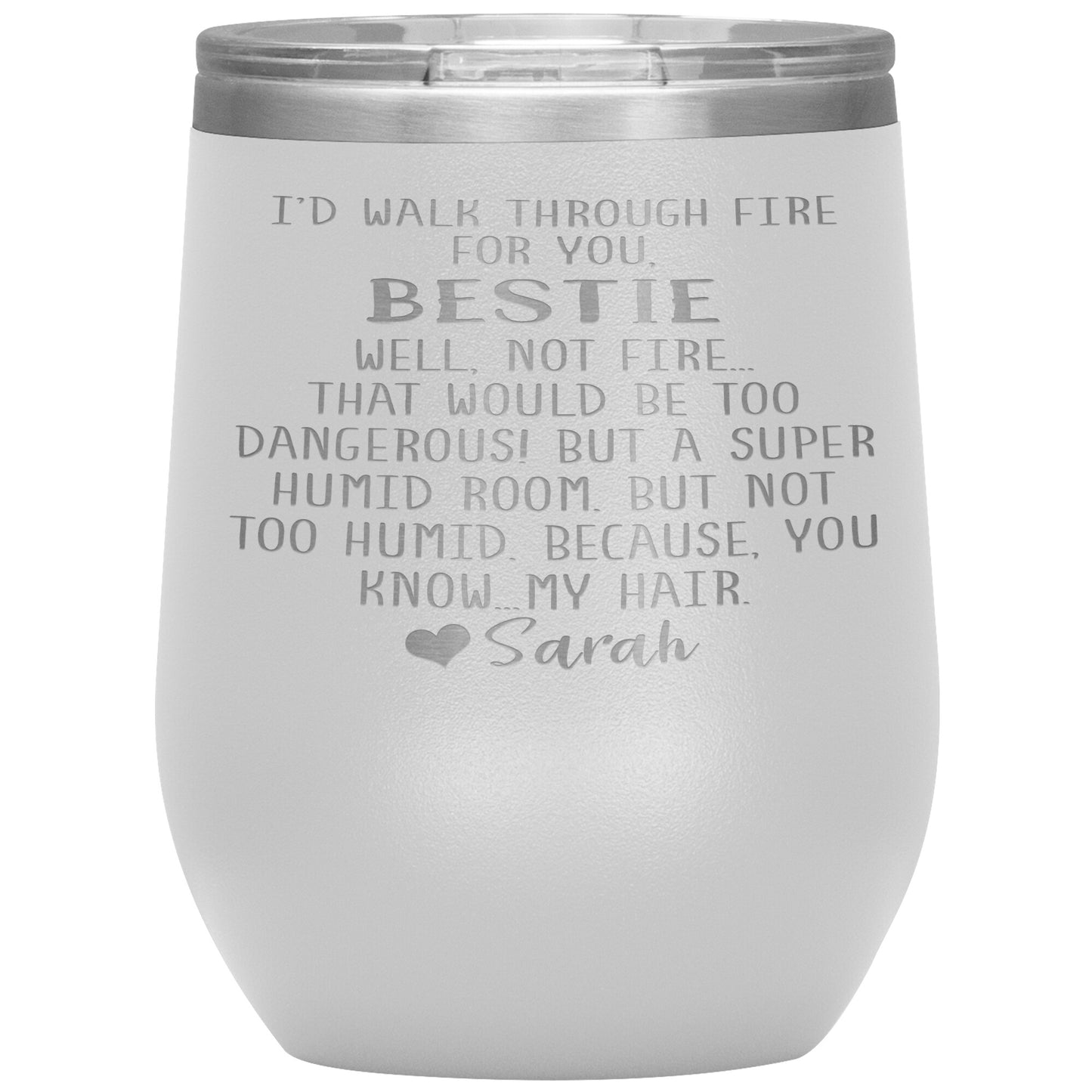 Walk Through Fire Bestie Tumbler