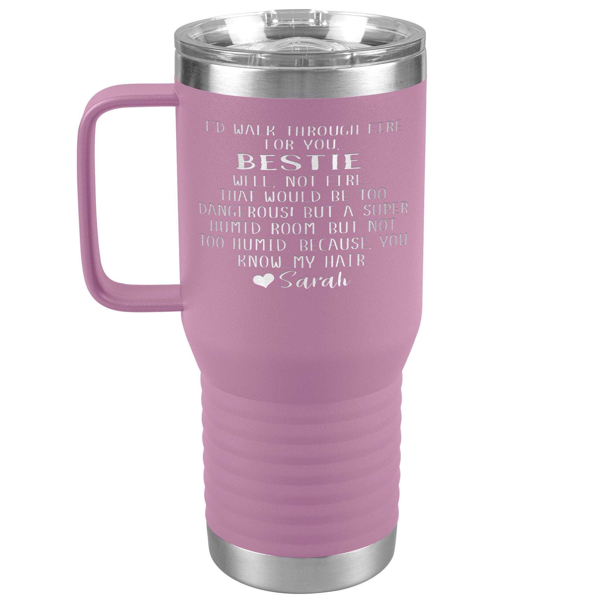 Walk Through Fire Bestie Tumbler