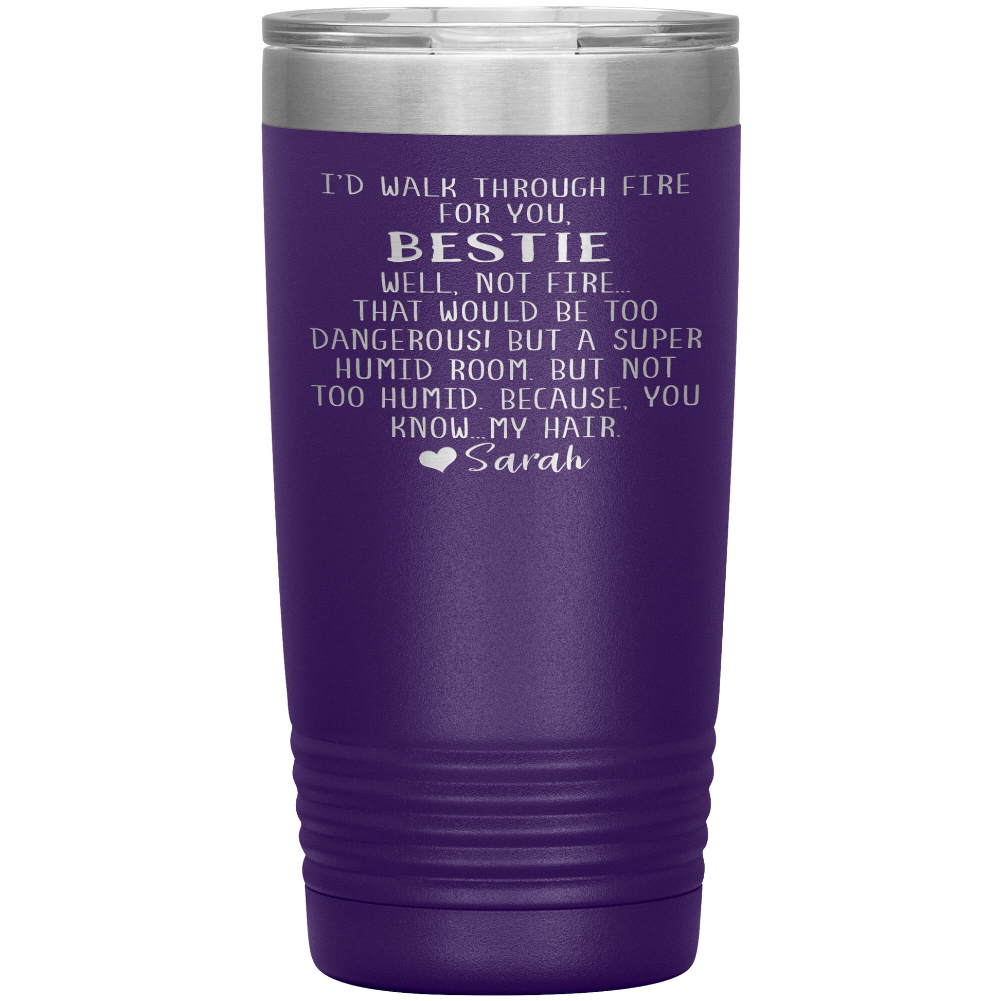 Walk Through Fire Bestie Tumbler