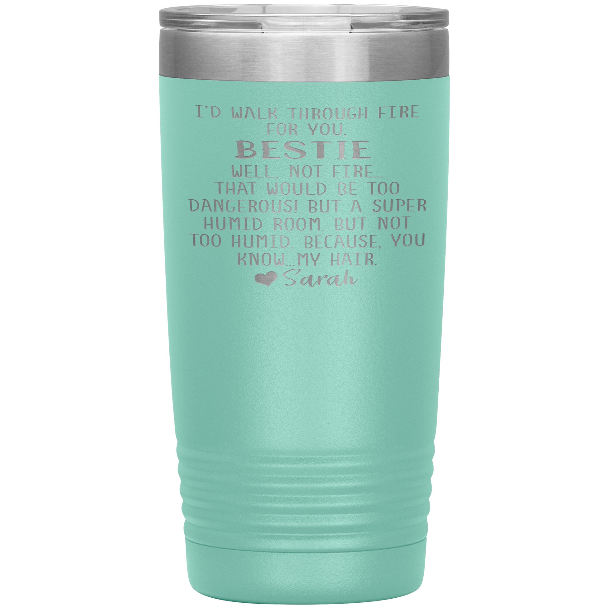 Walk Through Fire Bestie Tumbler