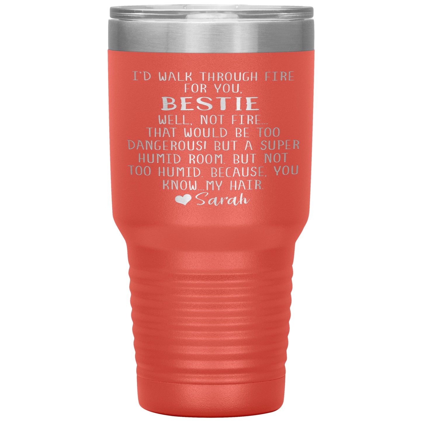 Walk Through Fire Bestie Tumbler
