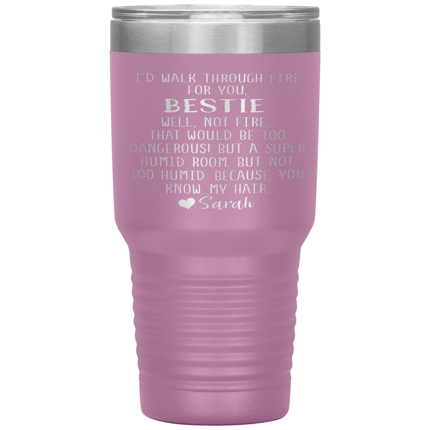 Walk Through Fire Bestie Tumbler