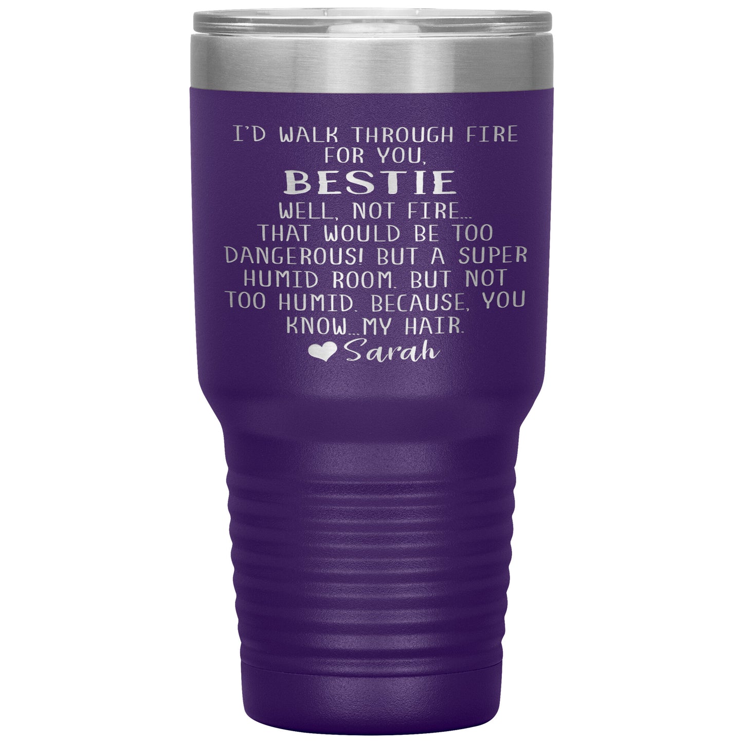 Walk Through Fire Bestie Tumbler