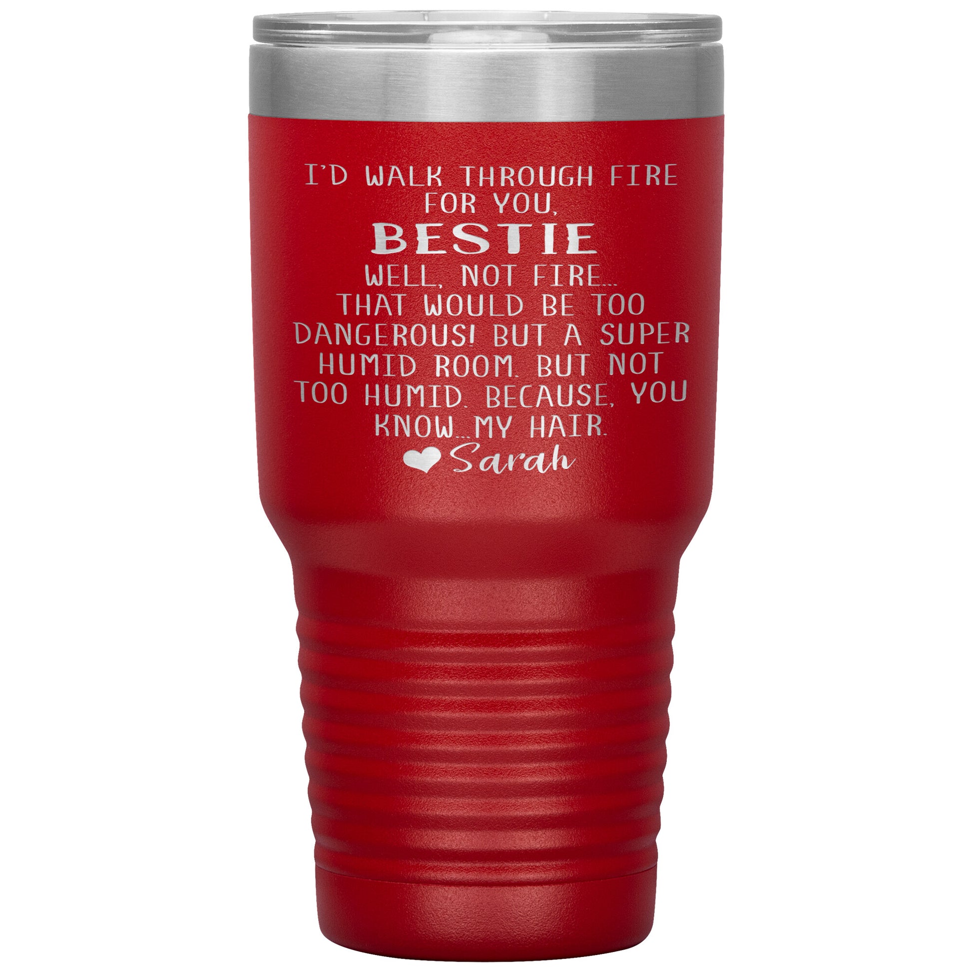 Walk Through Fire Bestie Tumbler