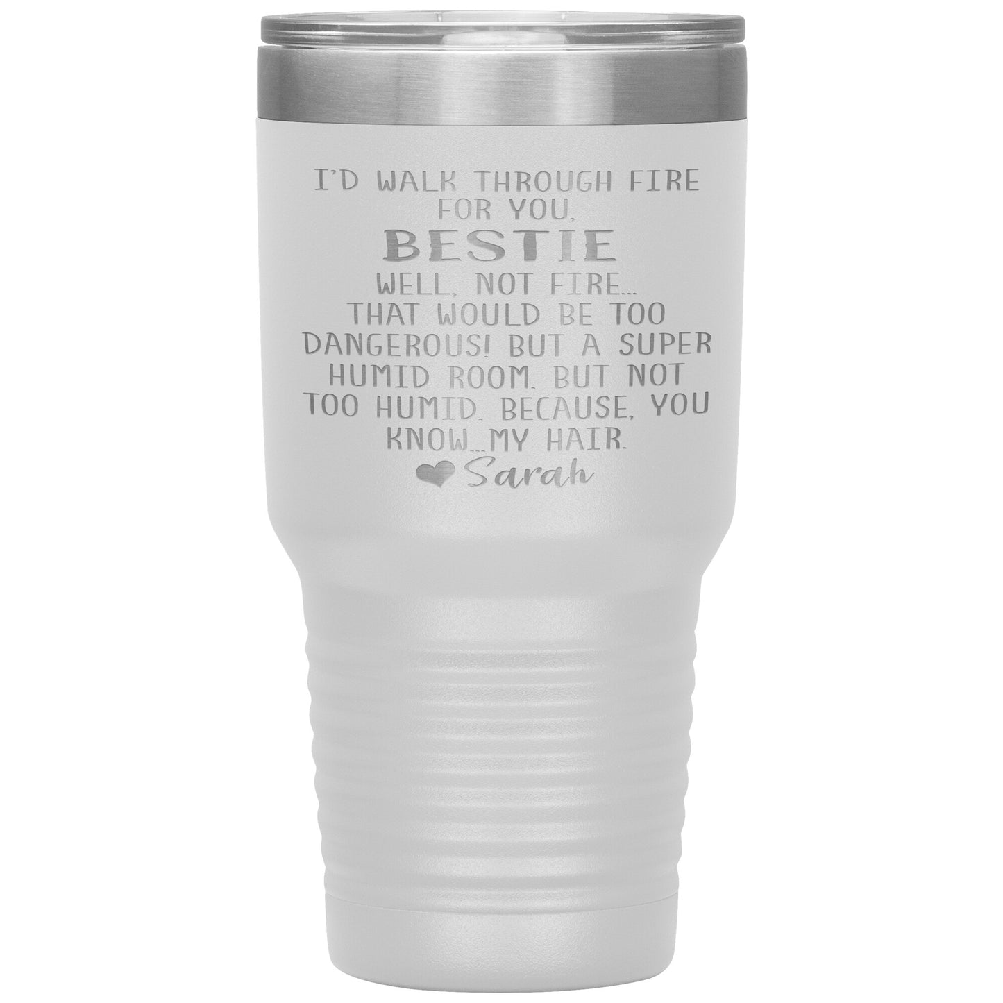 Walk Through Fire Bestie Tumbler