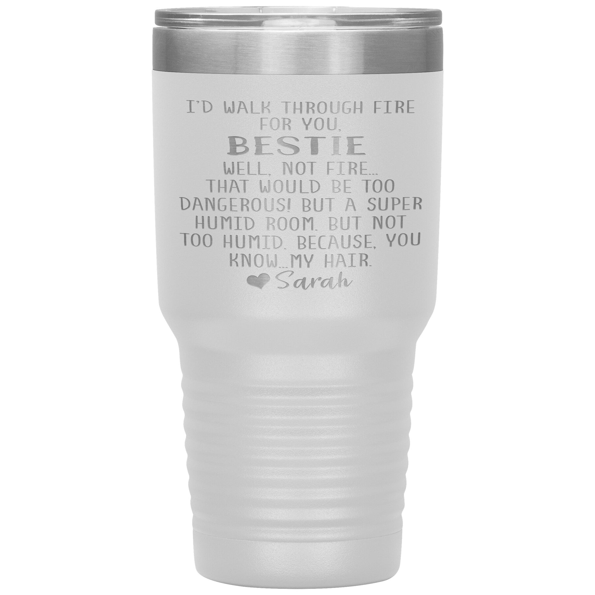 Walk Through Fire Bestie Tumbler