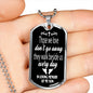 Those We Love Don't Go Away Son Dog Tag Necklace