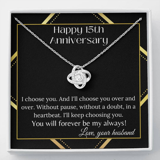 Happy 15th Anniversary I Choose You Love Knot Necklace
