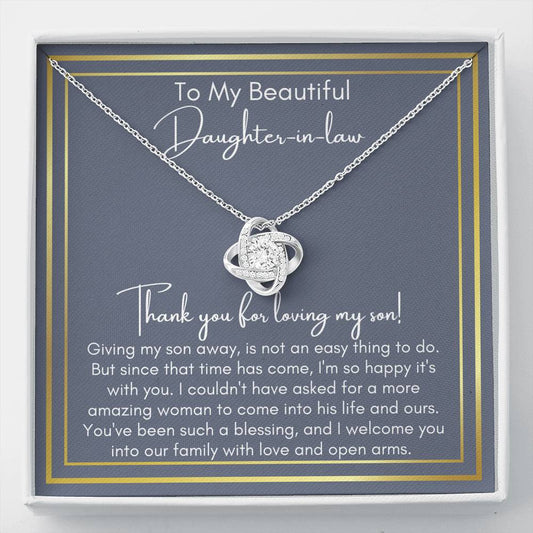 Daughter in Law Thank you for loving my son Love Knot Necklace