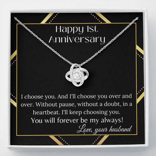 Happy 1st Anniversary I Choose You Love Knot Necklace