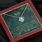 You are My World Love Knot Necklace for Wife