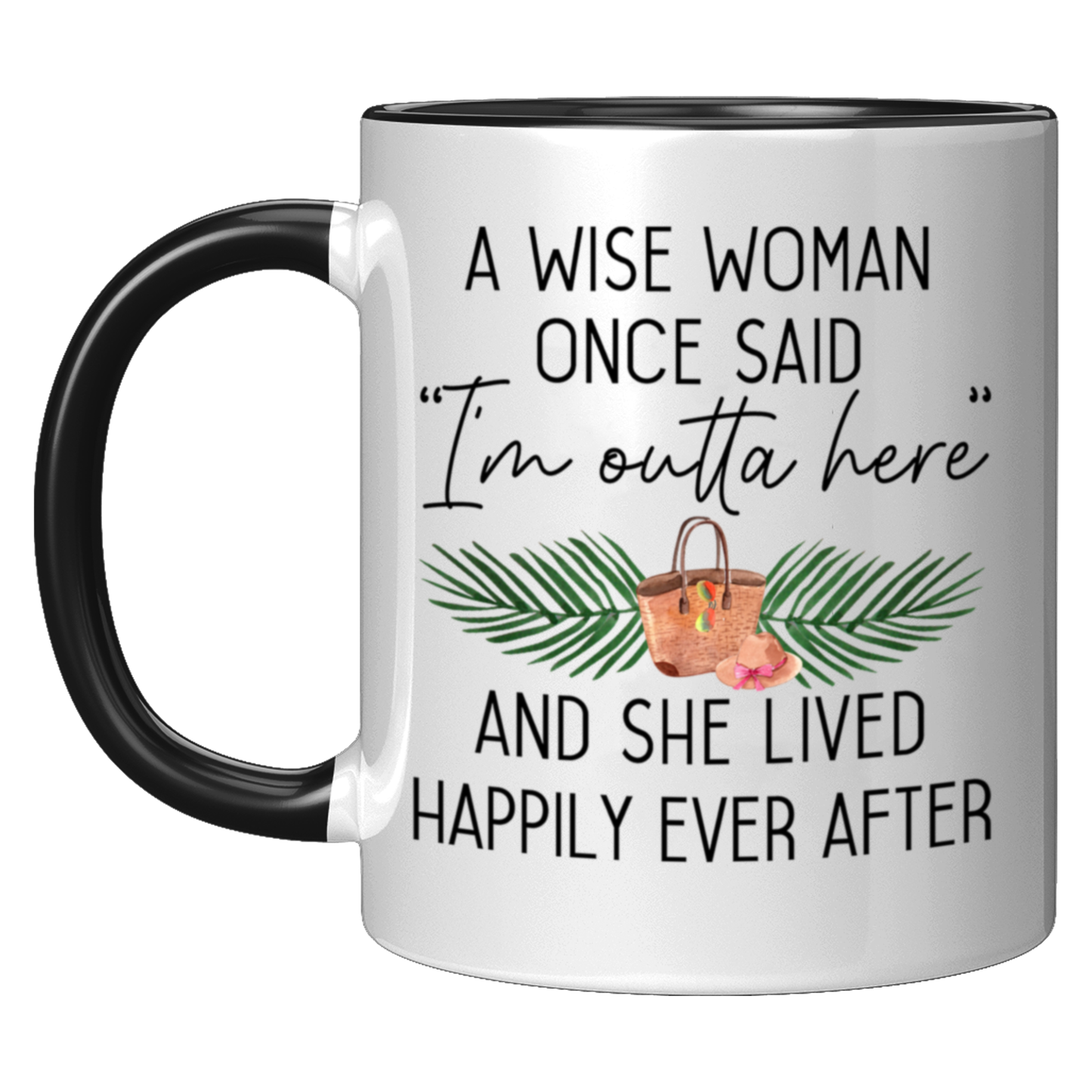 A Wise Woman Once Said Retirement Beach Mug