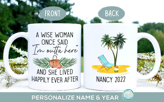 A Wise Woman Once Said Retirement Beach Mug