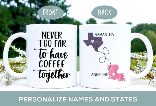 Never Too Far To Have Coffee Together Mug
