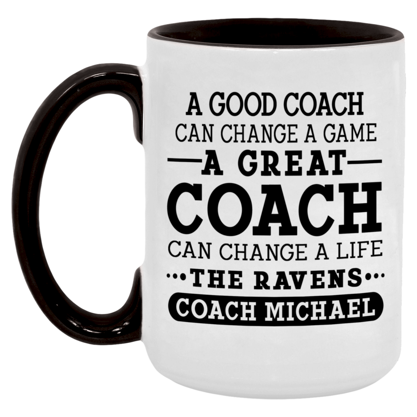 A Great Coach Can Change a Game Mug