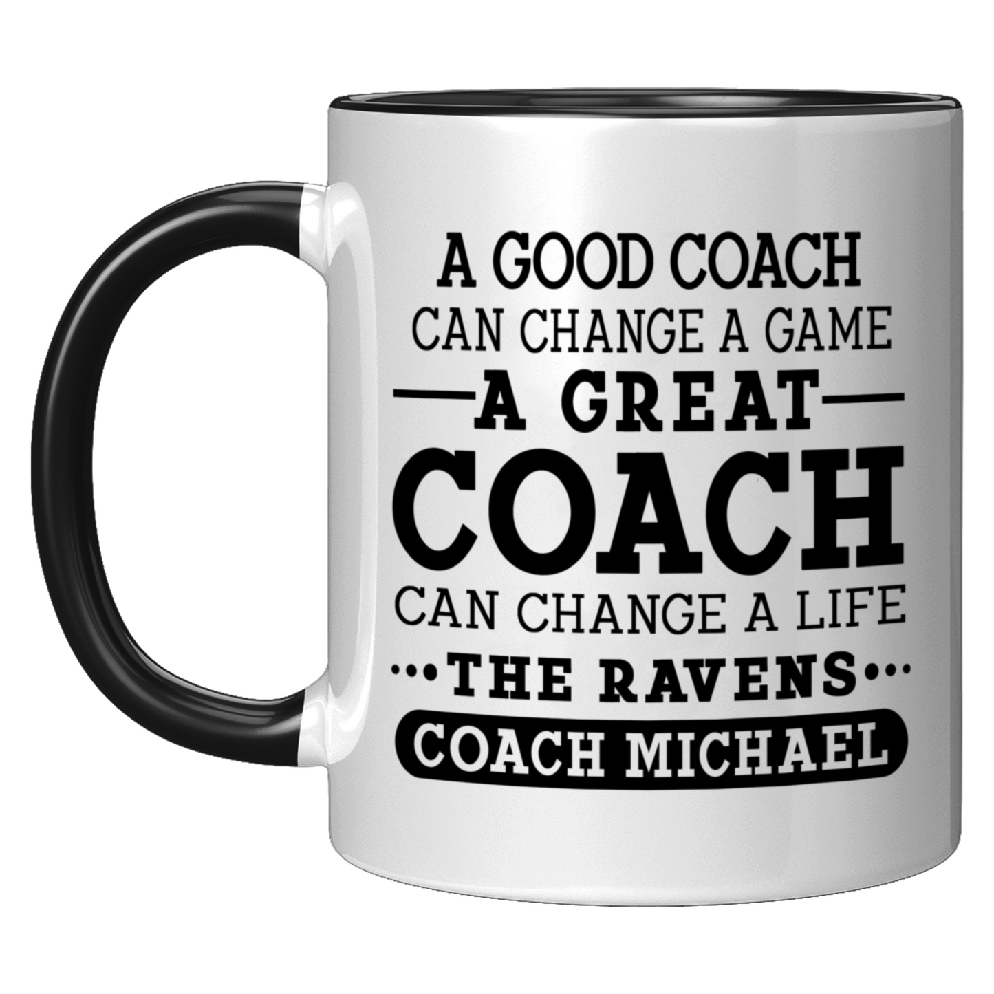 A Great Coach Can Change a Game Mug
