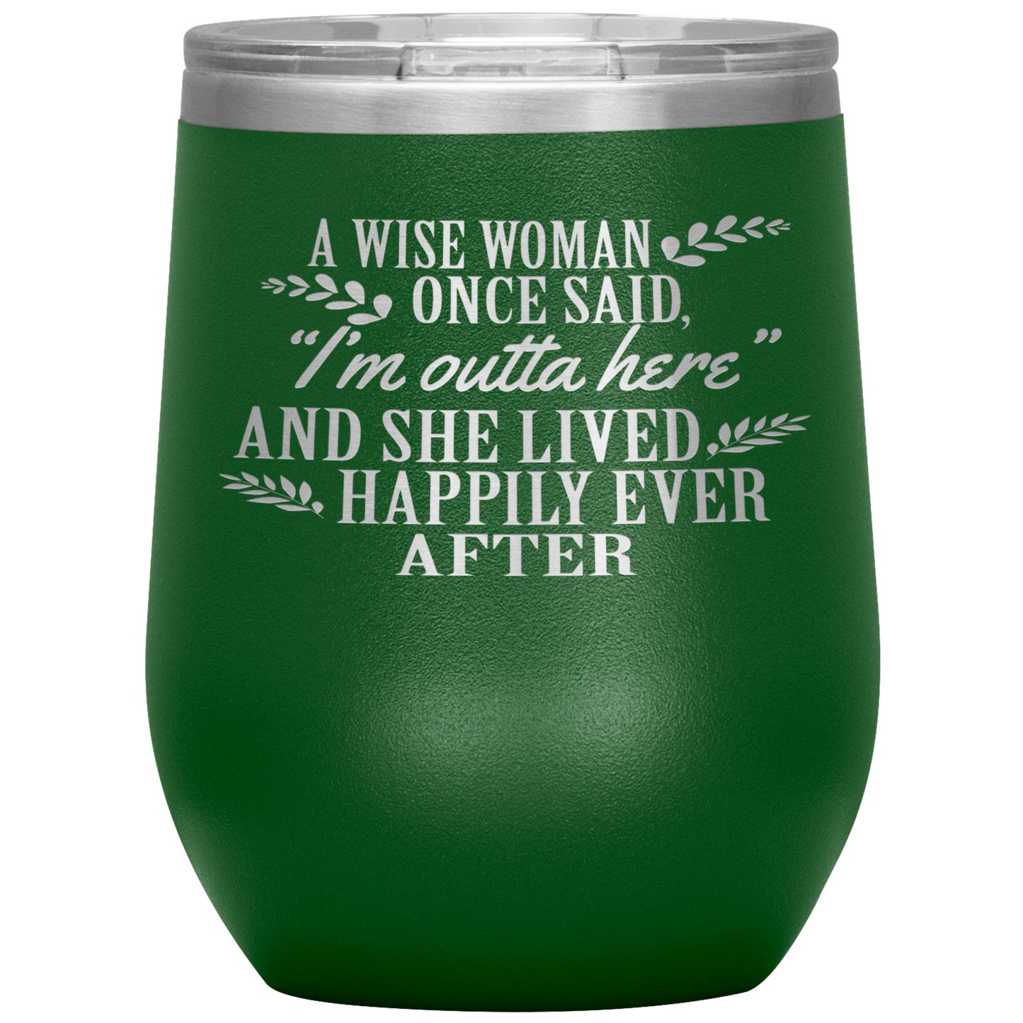 Wise Woman Once Said Retire Wine Tumbler