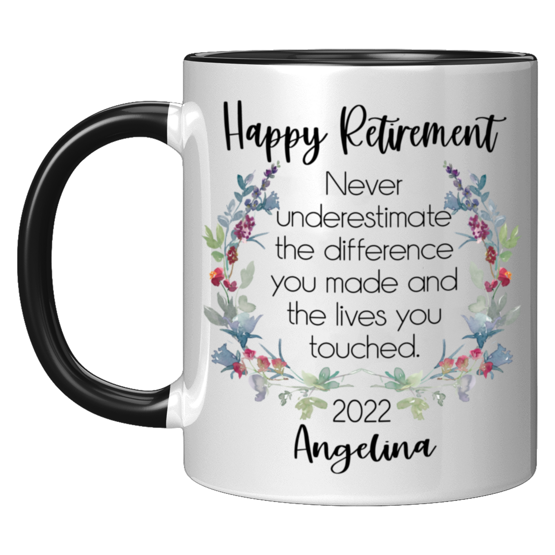 Never Underestimate The Difference You Made Retirement Mug