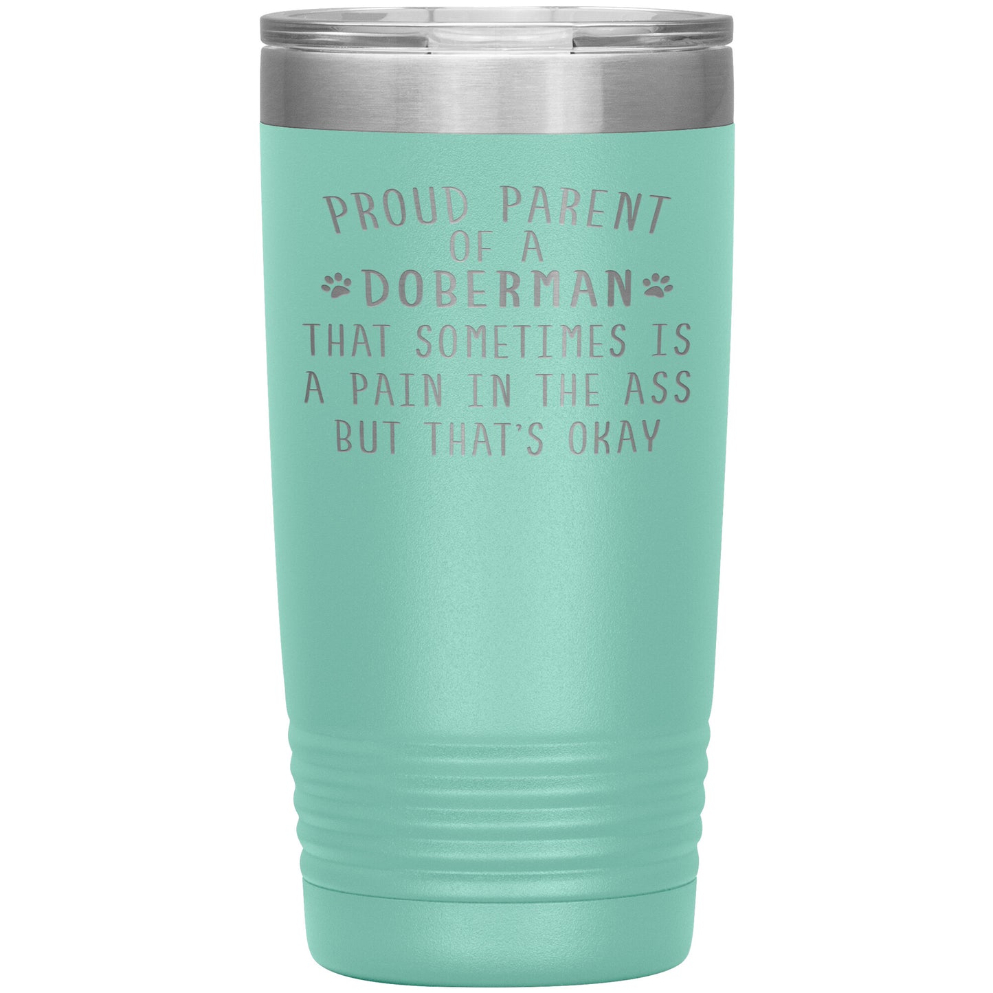 Proud Parent of a Doberman Tumbler