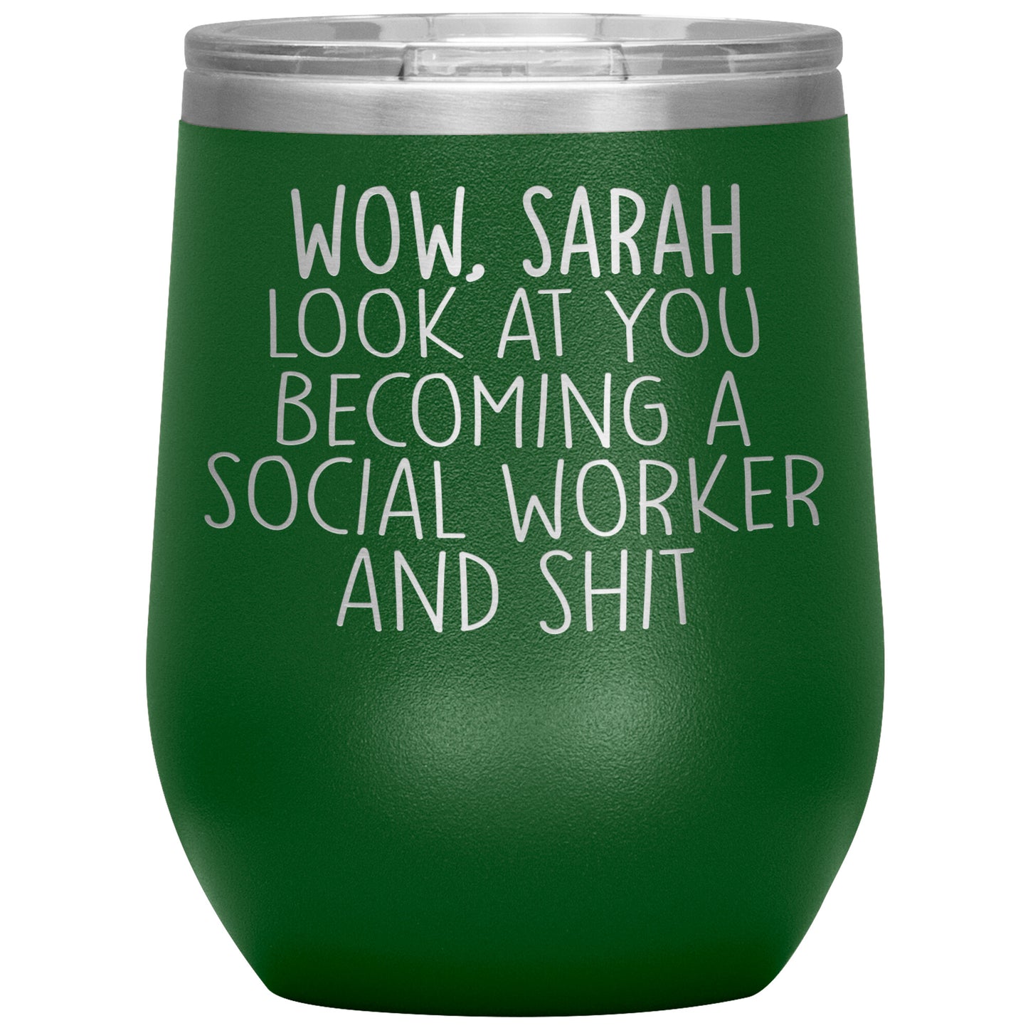 Wow Look at You Becoming a Social Worker Tumbler