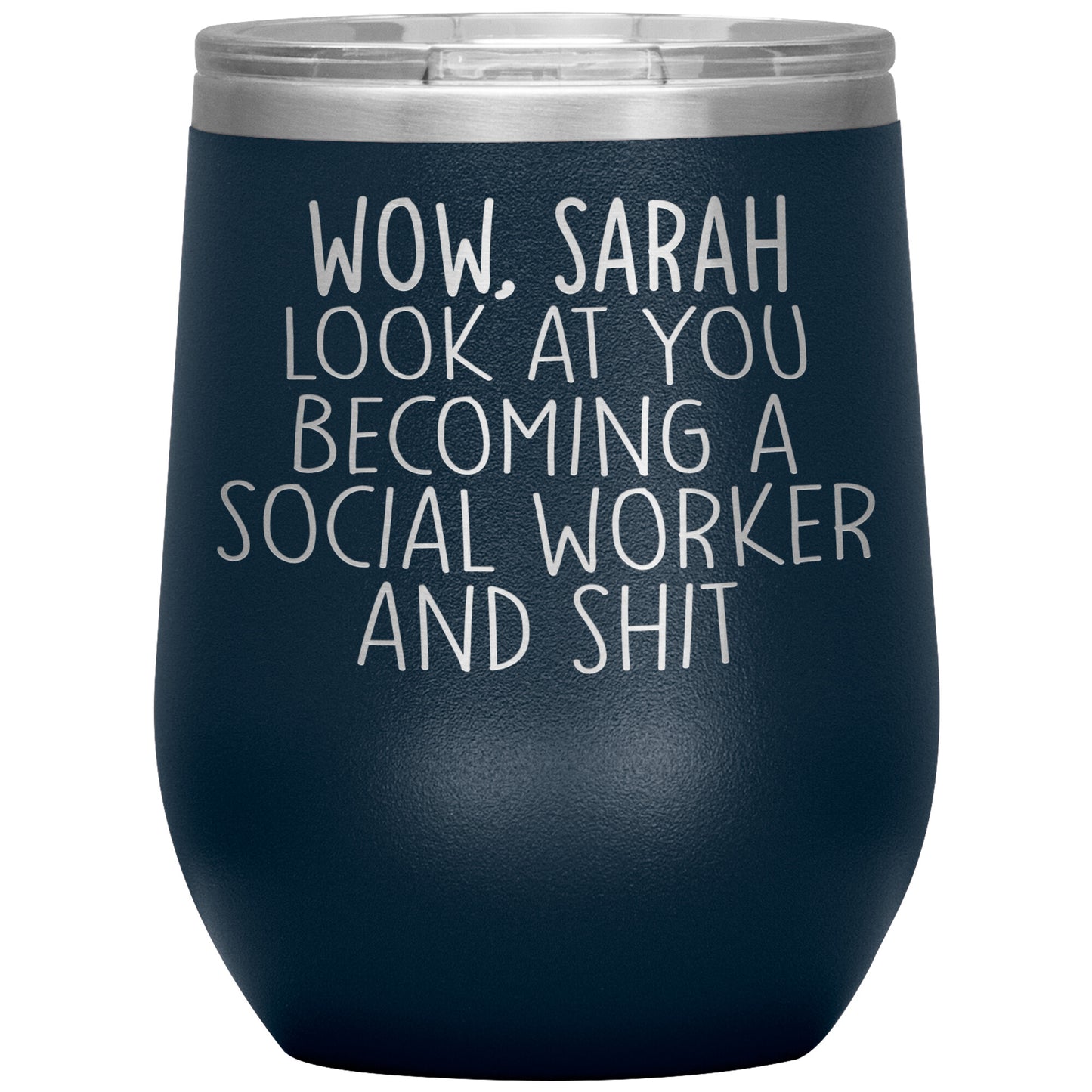Wow Look at You Becoming a Social Worker Tumbler