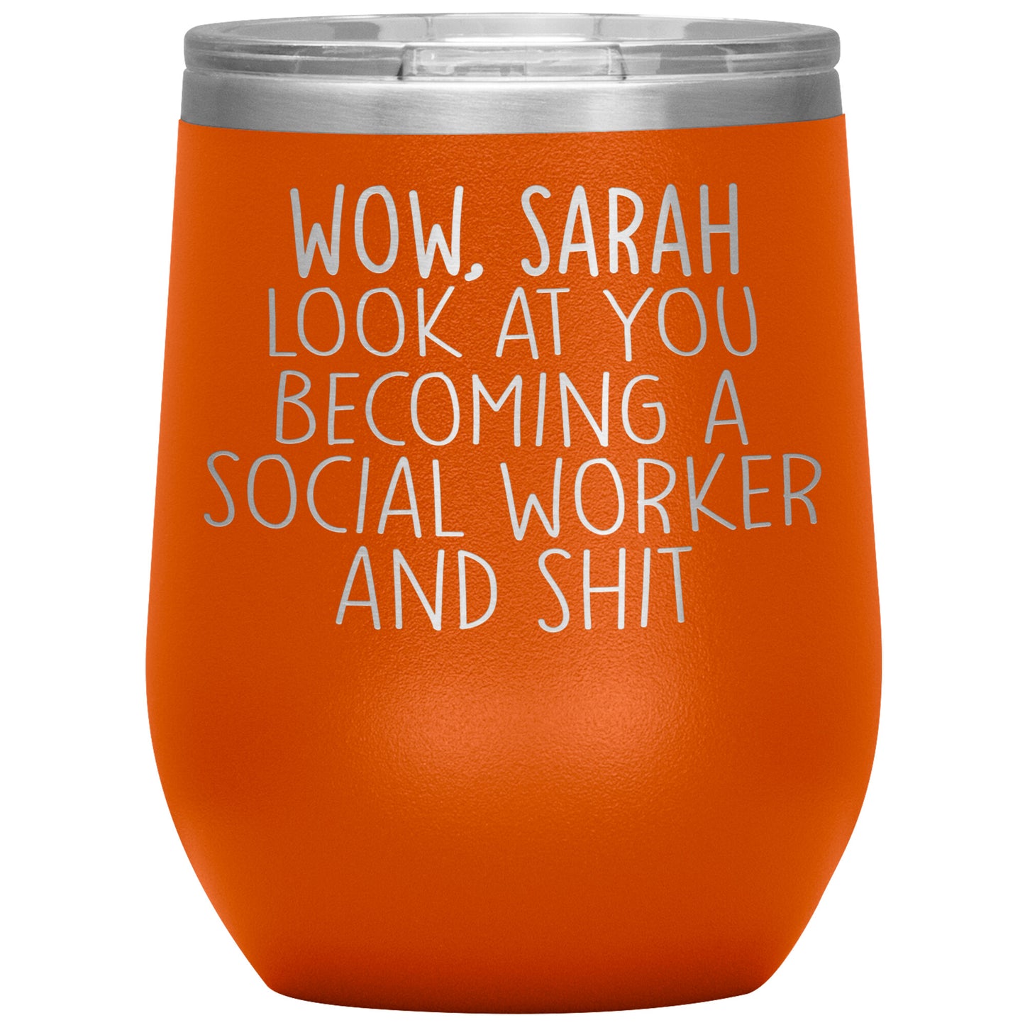 Wow Look at You Becoming a Social Worker Tumbler