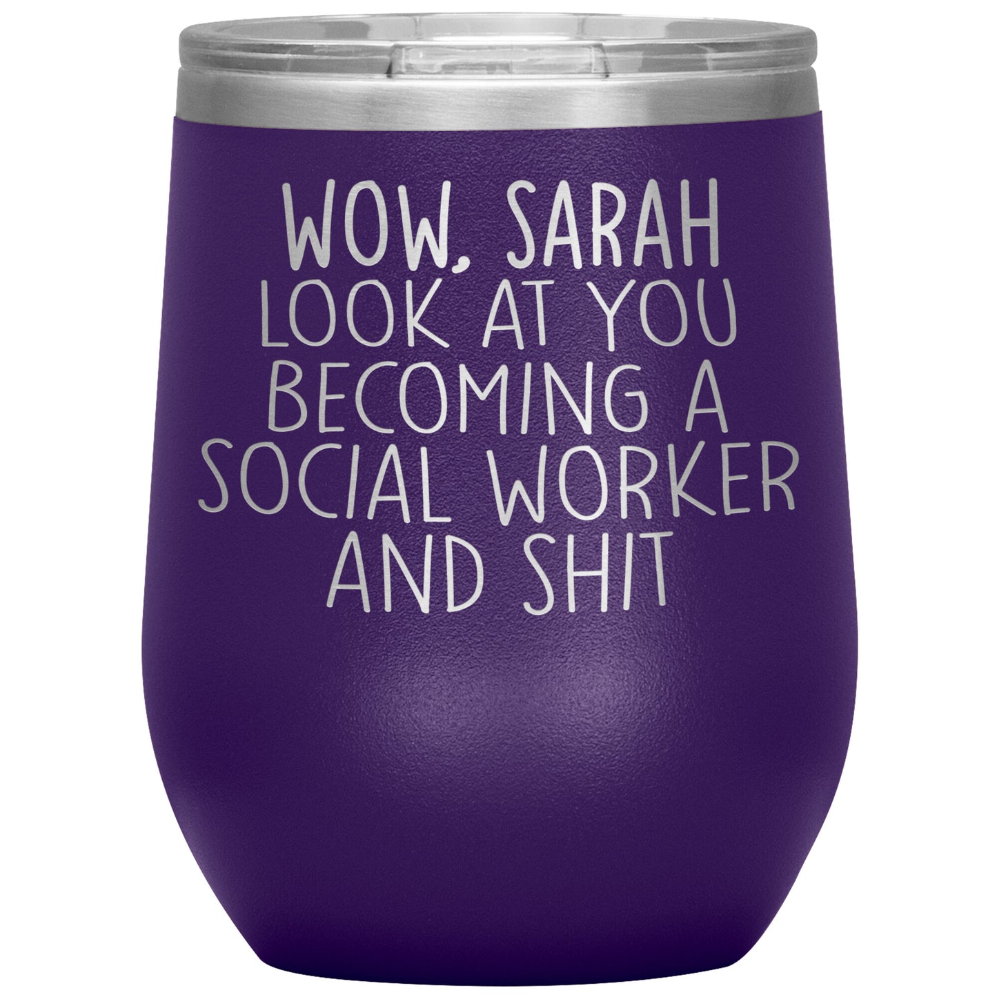 Wow Look at You Becoming a Social Worker Tumbler