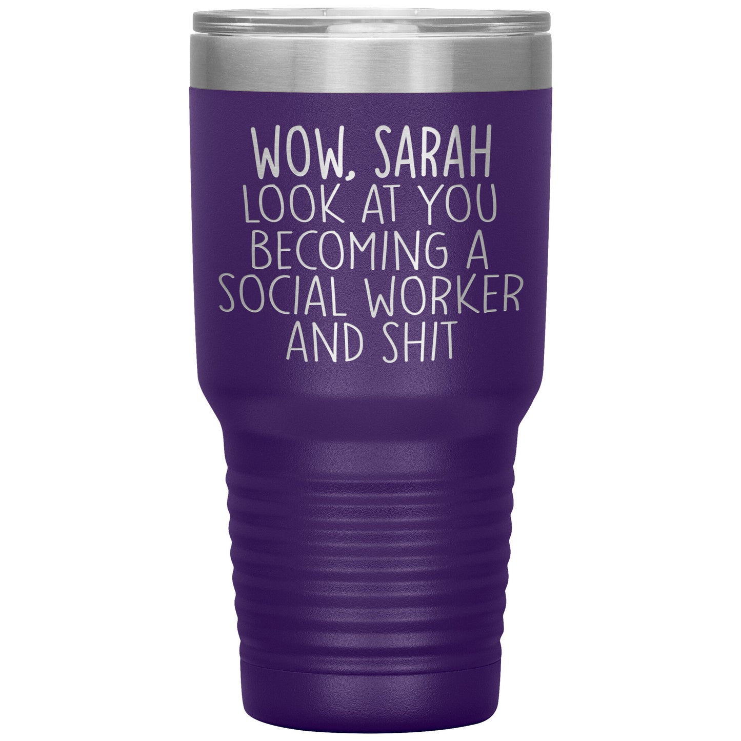 Wow Look at You Becoming a Social Worker Tumbler