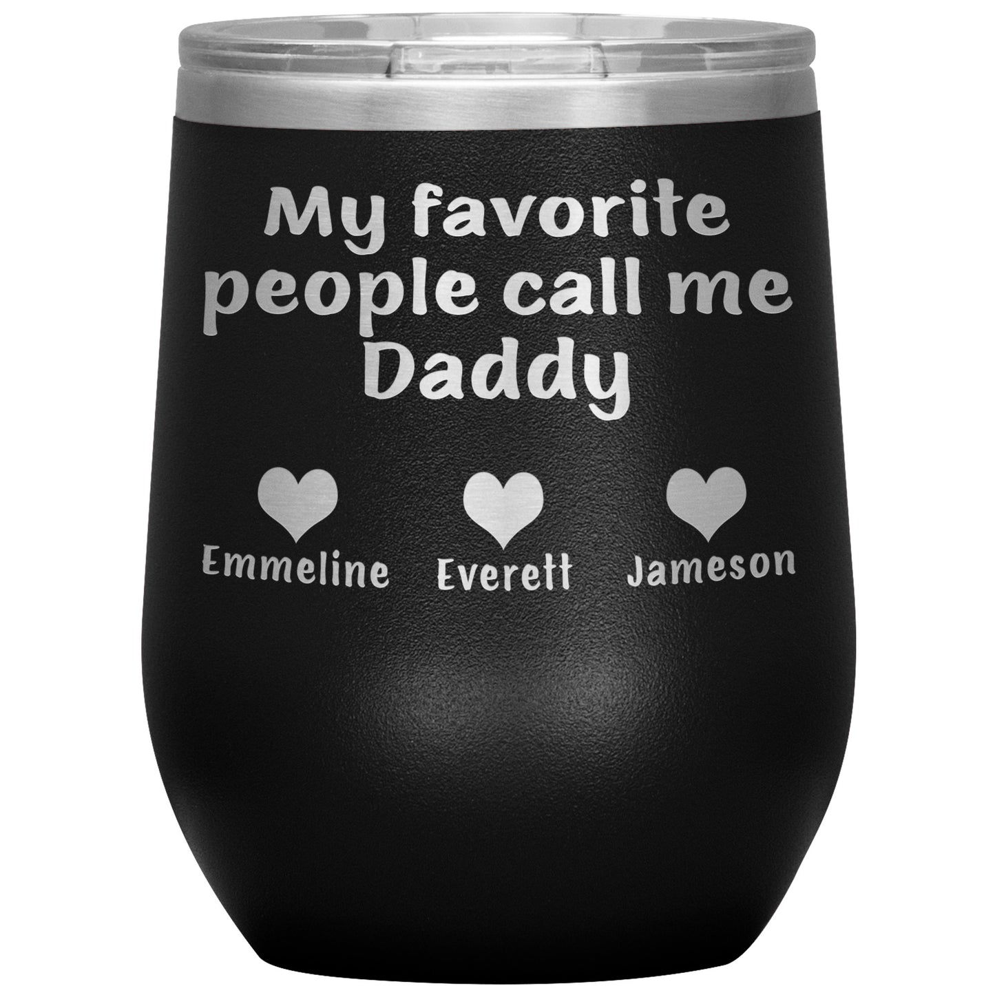 My Favorite People Call Me Daddy Tumbler