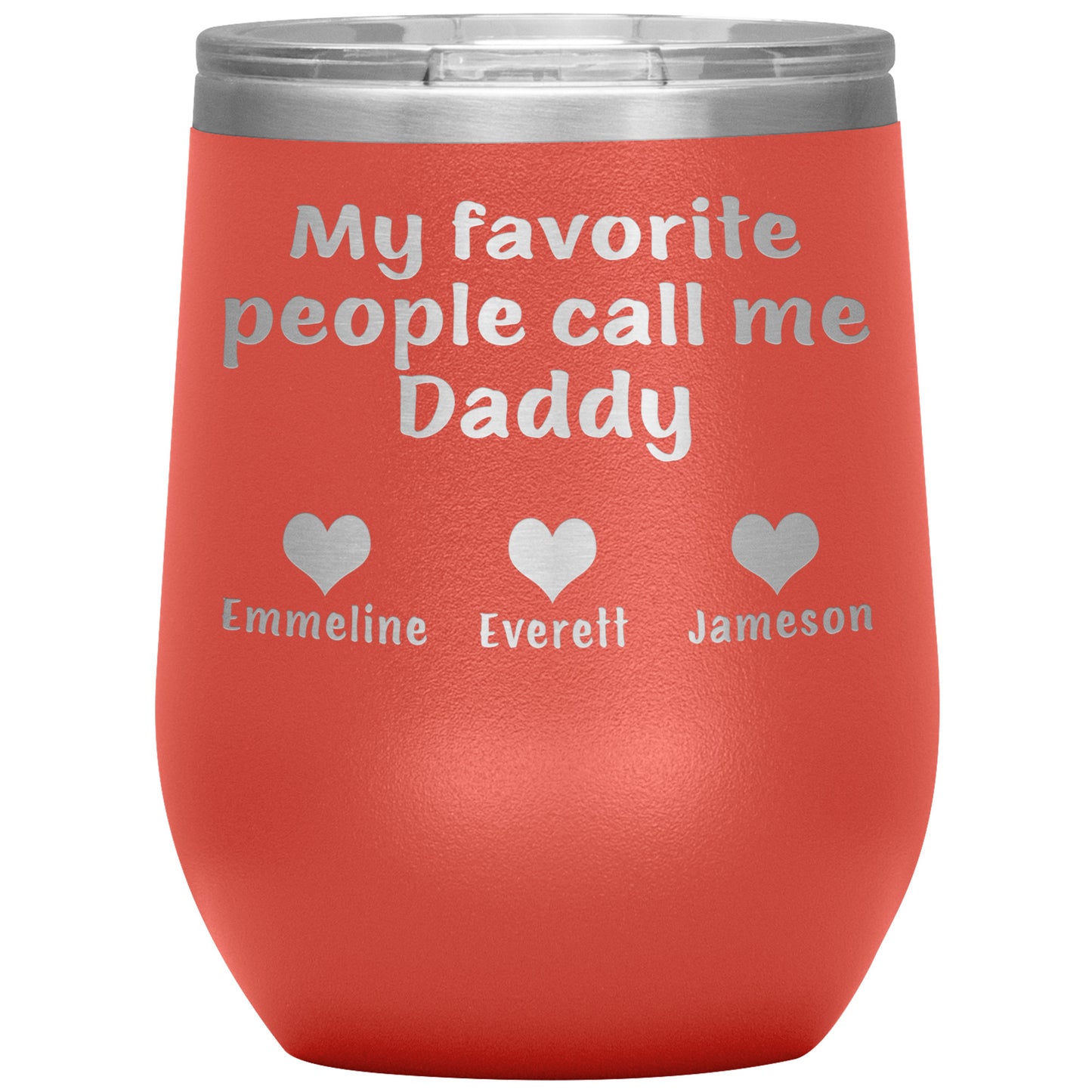 My Favorite People Call Me Daddy Tumbler