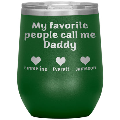 My Favorite People Call Me Daddy Tumbler