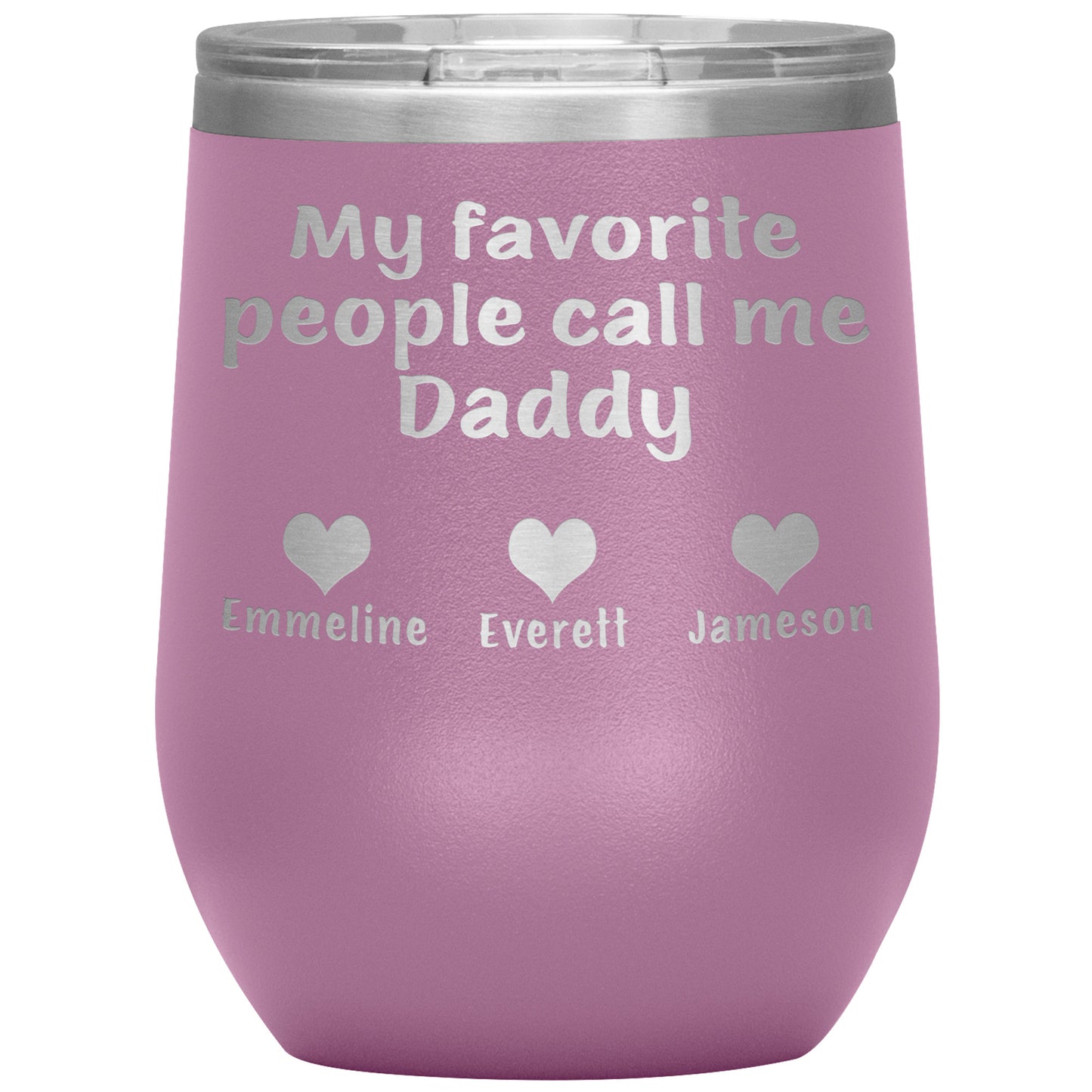 My Favorite People Call Me Daddy Tumbler