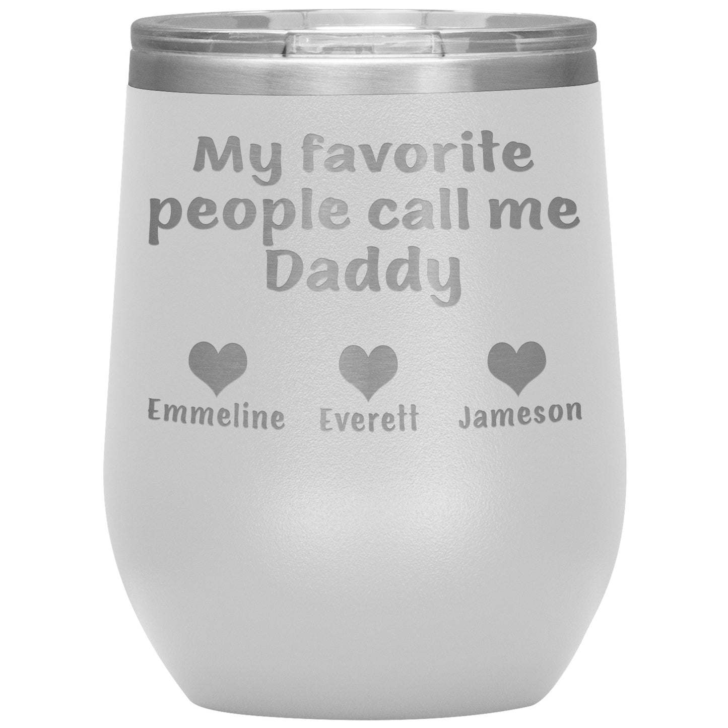 My Favorite People Call Me Daddy Tumbler