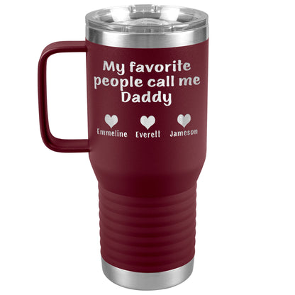 My Favorite People Call Me Daddy Tumbler