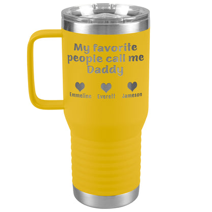 My Favorite People Call Me Daddy Tumbler