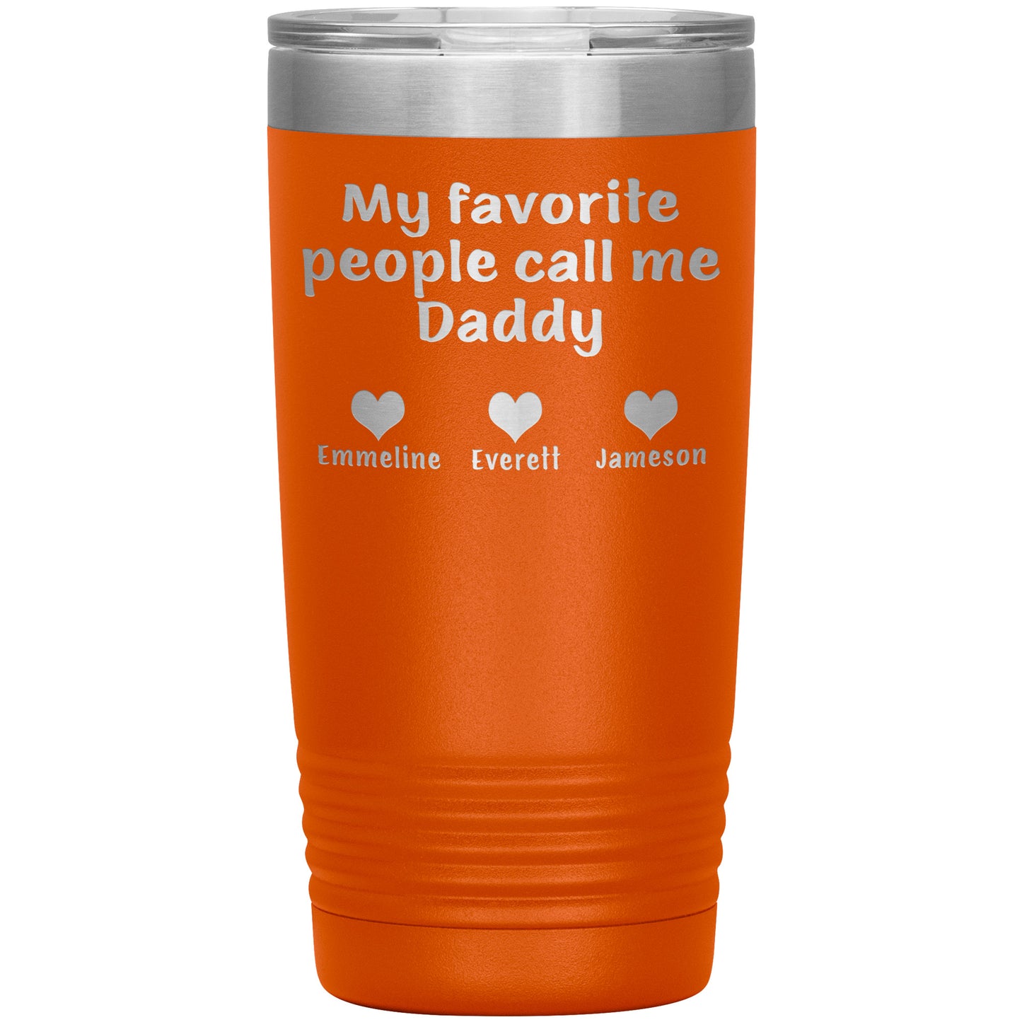 My Favorite People Call Me Daddy Tumbler
